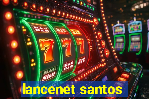 lancenet santos